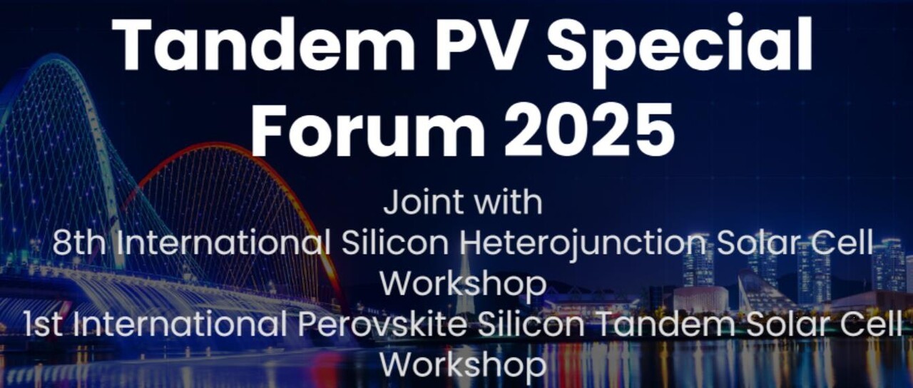 오는 12월 1일부터 3일까지 대전컨벤션센터(DCC)에서&nbsp;‘탠덤 태양전지 특별포럼’이 개최된다. [사진=한국에너지기술평가원]<br>